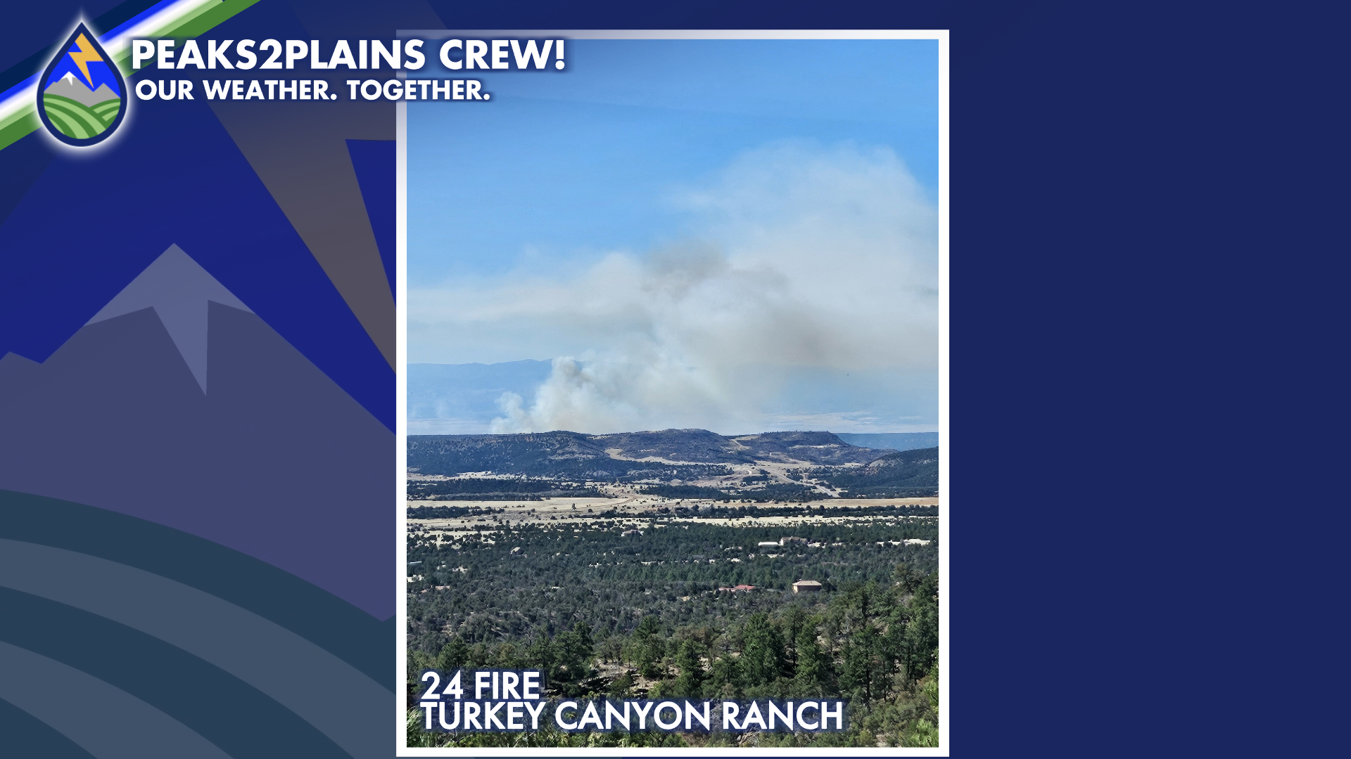 24 FIRE: Friday Afternoon, 1:45pm Update - Peaks 2 Plains Weather